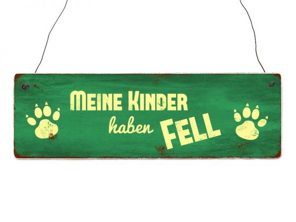 Shabby Vintage Dekoschild in Holz Meine Kinder haben Fell (2)